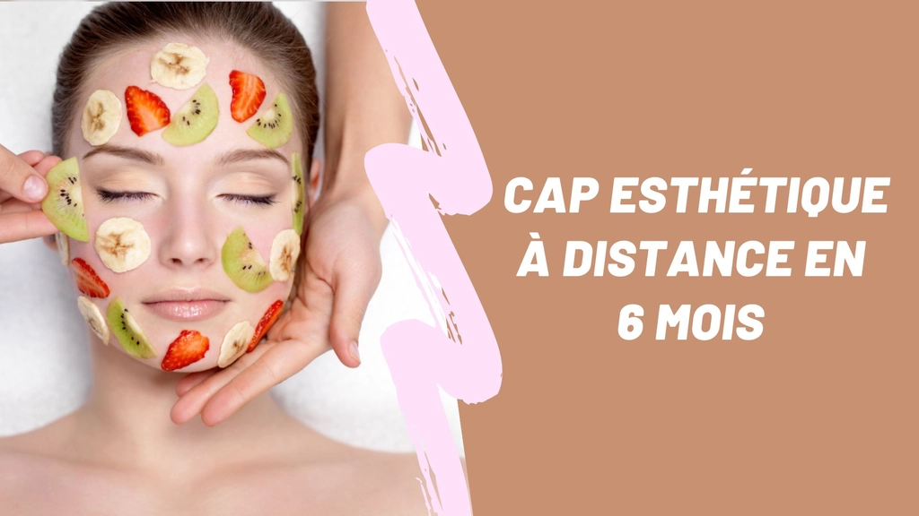 CAP esthétique à distance en 6 mois 