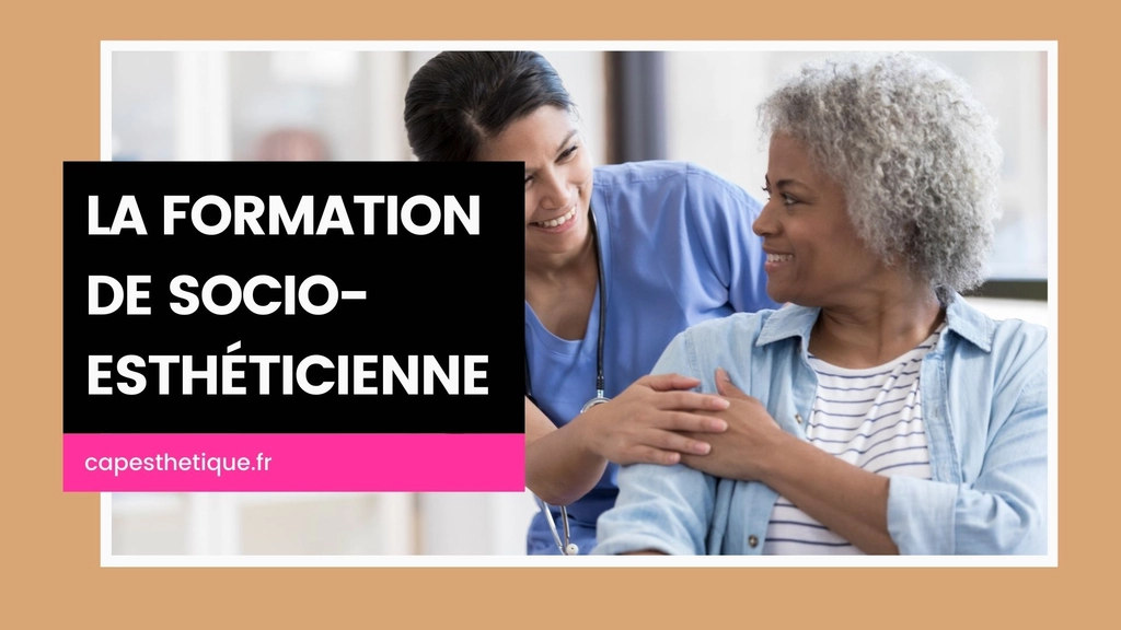 Formation socio estheticienne pour aide soignante