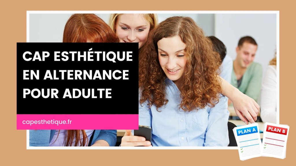 cap esthétique en alternance pour adulte