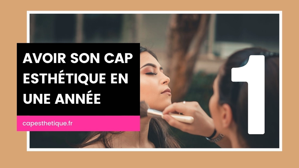 CAP esthétique en 1 an