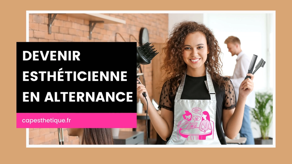 devenir esthéticienne en alternance