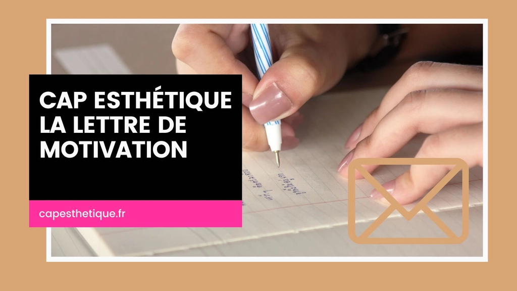 CAP esthétique, la lettre de motivation